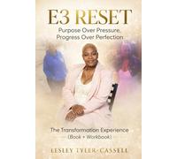 E3 RESET: Purpose Over Pressure,Progress Over Perfection