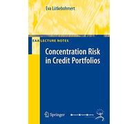 Eva Lütkebohmert Concentration Risk in Credit Portfolios (Paperback) EAA Series