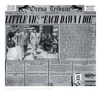 Each Dawn I Die By Little Vic (2008-04-07)