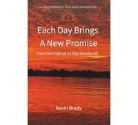 Each Day Brings a New Promise: A Sunrise Inspired 31-Day Devotional