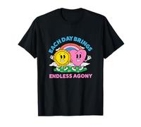 Each Day Brings Endless Agony Unhinged Gen Z Raunchy Meme T-Shirt