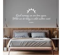 Each Morning we are Born Again. What We do Today is What Matters Most - Buddha Quote Decal Wall Sticker [XLarge] [White]