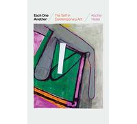 Each One Another: The Self in Contemporary Art