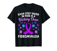 Each Step Taken in Pain is A Victory Over Fibromyalgia T-Shirt