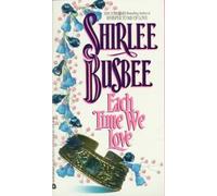 Each Time We Love