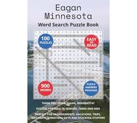Eagan Minnesota Word Search Puzzle Book: Think you know Eagan Minnesota? Puzzles for Adults, Seniors, Teens and Kids. Perfect for Grandparents, ... Christmas Gifts and Stocking Stuffers.
