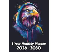 Eagle 5 Year Monthly Planner: Large 60 Month Sunday to Saturday Calendar | Gift For People Who Love Avian Animals, Bird of Prey Lovers | Ideal for ... and Busy Individuals | 8.5 x 11 Inches | v1