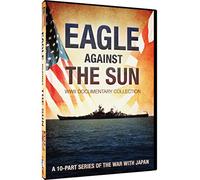 Eagle Against The Sun - WWII Documentary Series