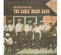 Eagle Brass Band - Last of The Line [VINYL]
