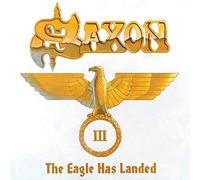 Eagle Has Landed 3 by Saxon (2006-06-27)