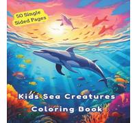 Eagle Kids Sea Creatures Coloring Book: 50 Single sided Pages Paperback Eagle Multicolor