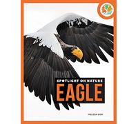 Eagle (Spotlight on Nature)