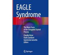 EAGLE Syndrome: The Many Faces of the Elongated Styloid Process