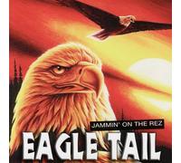 Eagle Tail - Jammin on the Rez