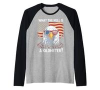 Eagle What The Hell is A Kilometer USA America Patriotic Raglan Baseball Tee