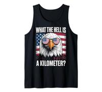 Eagle What The Hell is A Kilometer USA America Patriotic Tank Top