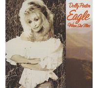 Eagle When She Flies by Dolly Parton (2003-10-06)