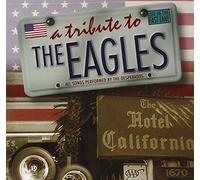 Eagles - A Tribute To The Eagles