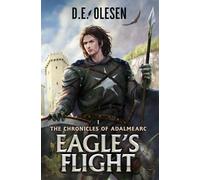 Eagle's Flight (The Chronicles of Adalmearc)