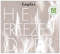 Eagles - Hell Freezes Over