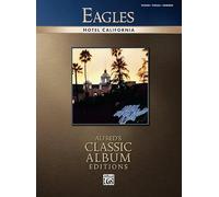 Eagles: Hotel California (Alfred's Classic Album Editions)