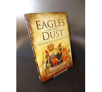 Eagles in the Dust: The Roman Defeat at Adrianopolis AD 378