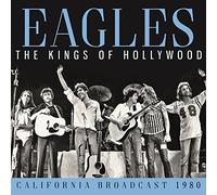 Eagles - Kings Of Hollywood