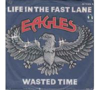 EAGLES - Life In The Fast Lane / Wasted Time / AS 13089