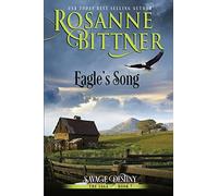 Eagle's Song: 7 (Savage Destiny)