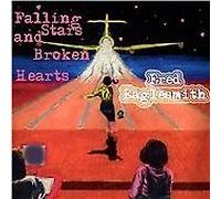 Eaglesmith, Fred - Falling Stars & Broken Hearts