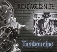 Fred Eaglesmith – Tabourine – CD