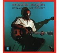 Eaglin Snooks - Baby You Can Get Your Gun