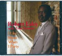 Ealey Robert - I Like Music When I Party
