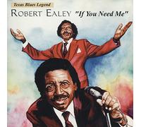 Ealey Robert - If You Need Me