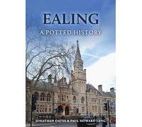 Ealing: A Potted History