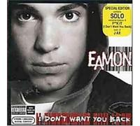 Eamon - I Don't Want You Back (Bonus Track)