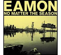 Eamon - No Matter The Season [VINYL]