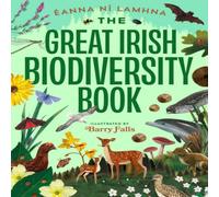 Eanna Ni Lamhna The Great Irish Biodiversity Book Hardback Eanna Ni Lamhna Multicolor