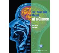 Ear, Nose and Throat at a Glance