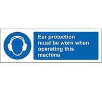 Ear Protection Must be Worn When Operating This Machine Safety Sign - 1.2mm Rigid Plastic 300mm x 100mm