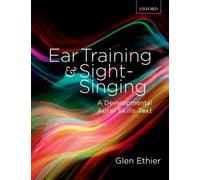 Ear Training and Sight Singing: A Developmental Aural Skills Text
