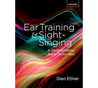 Ear Training and Sight Singing: A Developmental Aural Skills Text
