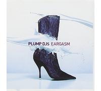Eargasm by Plump DJ's (2003) Audio CD