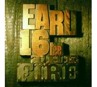 Earl 16 - Feel the Fire