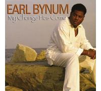 EARL BYNUM - My Change Has Come [Us Import]