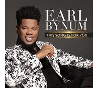 Earl Bynum - This Song Is For You