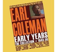Earl Coleman - Early Years - The Collection 1946-56