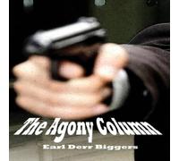 Earl Derr Biggers The Agony Column: A Mystery of Intrigue, Identity, and Earl Derr Biggers Multicolor