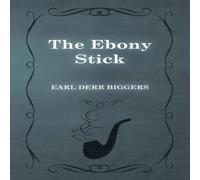 Earl Derr Biggers The Ebony Stick Paperback Book Earl Derr Biggers Multicolor
