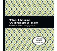 Earl Derr Biggers The House Without a Key Hardcover Book Earl Derr Biggers Multicolor